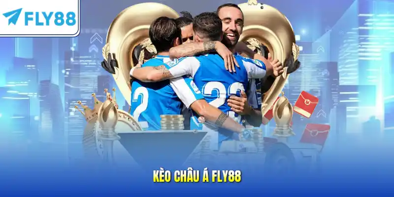 Kèo châu Á FLY88