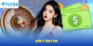 Quản lý vốn FLY88